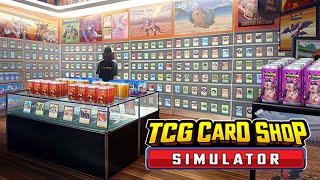 TCG Card Shop Simulator | Soft Opening