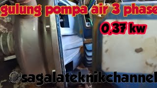 cara gulung dinamo pompa air ebara 3 phase