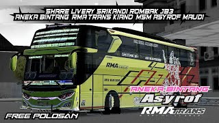 SHARE!!! LIVERY BUS ARTIS  ANEKA BINTANG JAVASQUEEN RMA TRANS KIANO MSM ASYROF MAUDI || FREE POLOSAN