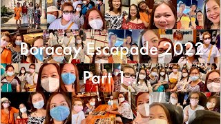 Boracay Island Escapade 2022 (Friendship Goals) Part 1 ❤️