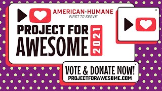 Project for Awesome - American Humane