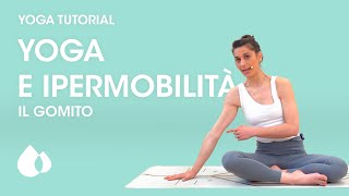 YOGA tutorial | YOGA e ipermobilità - il gomito