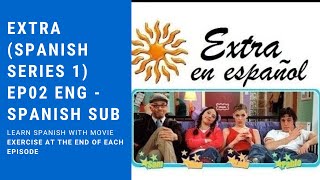 Learn Spanish with Movies (have Exercises)| Extra en Español Ep2 Sam va de compras|ENG & SPANISH SUB