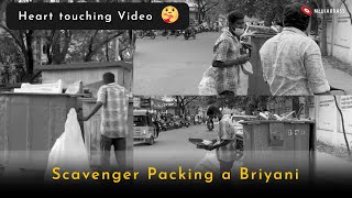 What a scavenger can do with a Briyani? 🤔 | Must Watch 🥰 | Help others #emotional #trending #video