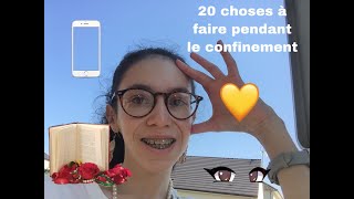 20 idées de chose a faire pendant le confinement