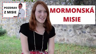 Povolána sloužit jako mormonská misionářka?! Ano!