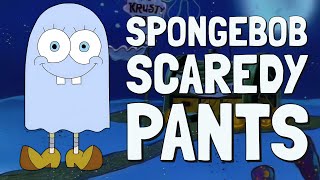 Scaredy Pants (Spongebob Squarepants Remix)