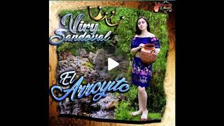 Viry Sandoval El Arroyito (Estreno)