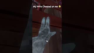 My wife cheated on me 😭 #skit #viral #gorillatag #vr