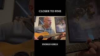 ‘Closer to Fine’ by Indigo Girls #shorts #indigogirls #guitarcover #acousticguitar #acousticcover