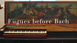 Fugues before Bach  - Froberger Ricercare in D minor No. 11