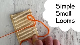 You tube Simple Small Looms