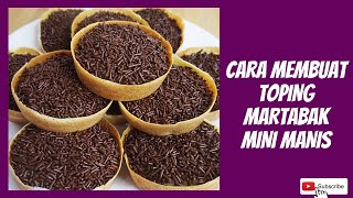 Cara Membuat Toping Martabak Mini Manis