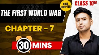 THE FIRST WORLD WAR In 30 Mins | Complete Chapter Mind Map | Class 10 ICSE HISTORY