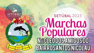 Marcha do Bairro Santos Nicolau - Marchas de Setúbal 2023 (2° classificado)