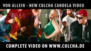 Culcha Candela - "Von Allein" (Official Video) auf www.culcha.de