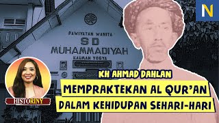 K.H. AHMAD DAHLAN: PENDIRI MUHAMMADIYAH YANG MENGUTAMAKAN PERILAKU ‼ - Rinny Budoyo (HistoRiny #43)