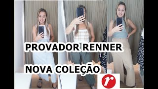 PROVADOR RENNER /NOVA COLEÇÃO RENNER!