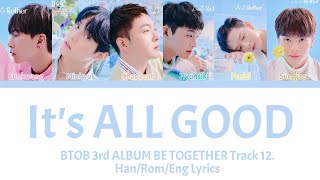 BTOB (비투비) - 흘려보내 (It's All Good)- Han/Rom/Eng Color coded Lyrics