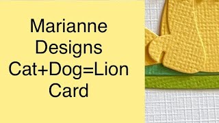 Cat + Dog = Lion Card #cardmaker #handmadecards