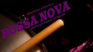 BOSSA NOVA JAZZ DRUMLESS TRACK || Drum Cover By Mingo