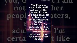 The Parable of the Pharisee and the Tax Collector - Luke 18:9-14 #shorts #bible #gospel