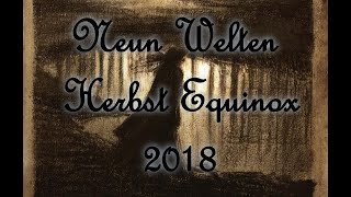 Neun Welten - Herbst Equinox 2018