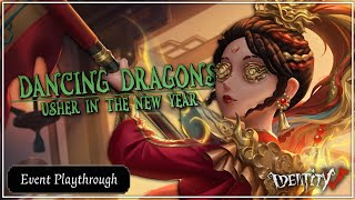 {Identity V} "Dancing Dragons Usher In The New Year" Event Playthrough