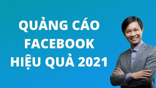 Cách quảng cáo Facebook Ads hiệu quả 2021 (giao diện mới)