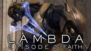 Lambda - Episode 2: Faith