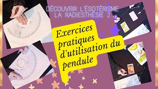 Comment utiliser un pendule Exercices Seconde partie Initiation Esotérisme