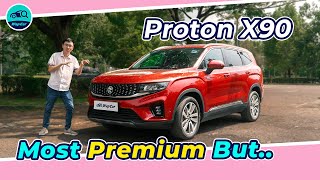 2024 Proton X90 1.5 TGDi Flagship Review in Malaysia, Most Expensive Proton Ever! | WapCar