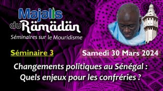 Majalis du Ramadan - Changements Politiques et Confréries : 5- Contribution de S. Mor Sourang