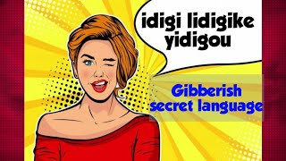 Gibberish Language [Secret] In English Step By Step For Beginners || How To Speak Gibberish Language