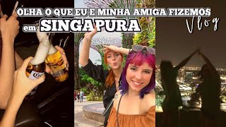 OLHA O QUE EU E MINHA AMIGA FIZEMOS EM SINGAPURA | VLOG ep 02