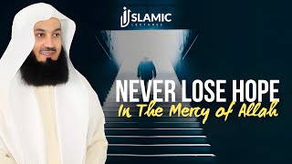 Faith Over Fear: How To Stay Hopeful in Allah's Mercy - Mufti Menk | Islamic Lectures