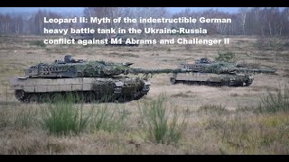 Leopard II heavy tank: Myth of the indestructible German battle tank vs M1 Abrams / Challenger II