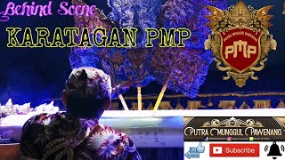 "KARATAGAN PMP" behind the scenes