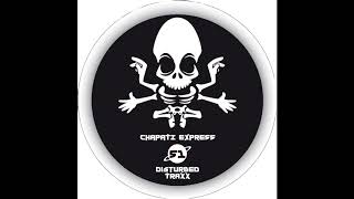 CHAPATI EXPRESS 51 b1 - DISTURBED TRAXX - Spinig noiz