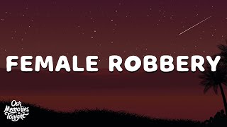 The Neighbourhood - Female Robbery (Slowed/Lyrics)