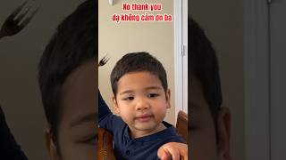 #shorts dạ không con cảm ơn ba | no thank you #tranpinnockfamily