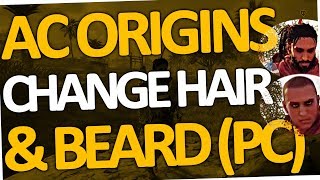 Assassin's Creed Origins - How to Change your Hair & Beard (PC & Keyboard | AC)