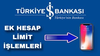 İş Bankası Ek Hesap Limit Arttırma Nasıl Yapılır - İşcep Ek Hesap Limit Yükseltme