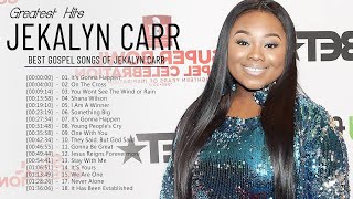 Jekalyn Carr || Best Gospel Music Of Jekalyn Carr 2022 || Top Jekalyn Carr Playlist 2022