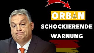 Viktor Orbán warnt und ruft das deutsche Volk zur Vorsicht in den kommenden Tagen auf!