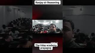 Ranjay tiwari Reasoning ....The  Uday academy