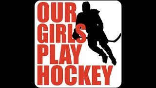 Our Girls Play Hockey - How Long Should Girls Play Boys' Hockey with USA Hockey Olympian Megan Bozek