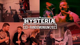 Hysteria 133 - Fandemonium 2023