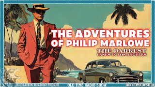 Hard-Boiled Detective: The Adventures of Philip Marlowe