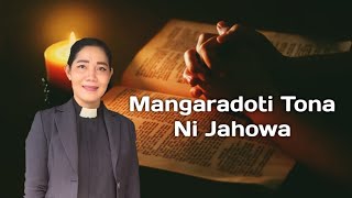 Jamita Minggu,1 September 2024 "Mangaradoti Tona Ni Jahowa" 5 Musa 4:1-2,6-9